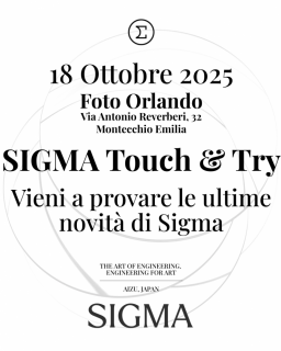 Locandina dell’evento “SIGMA Touch & Try”, in programma il 18 ottobre 2025 presso Foto Orlando, Via Antonio Reverberi 32, Montecchio Emilia, dedicato alla prova delle ultime novità di Sigma.